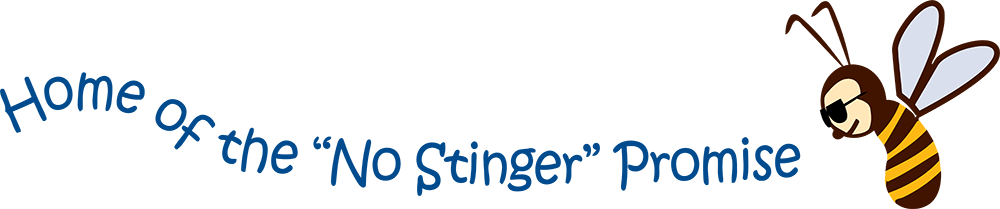 Home of the No Stinger Promise